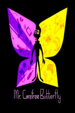 Poster de la película Mr. Carefree Butterfly