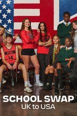 Poster de la serie School Swap: UK to USA