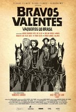 Poster de la película Bravos valentes: Vaqueiros do Brasil