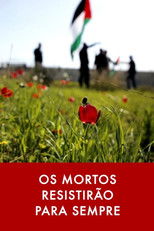 Poster de la película Os Mortos Resistirão Para Sempre