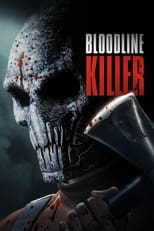 Poster de la película Bloodline Killer
