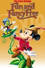 Poster de la película The Story Behind Walt Disney's 'Fun and Fancy Free'