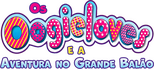 Logo The Oogieloves in the Big Balloon Adventure