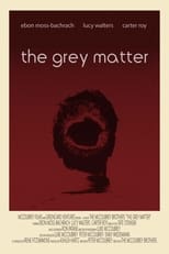 Poster de la película The Grey Matter