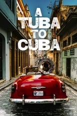 Poster de la película A Tuba To Cuba