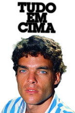 Poster de la serie Tudo em Cima