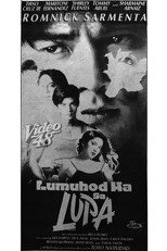 Poster de la película Lumuhod Ka Sa Lupa