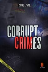 Poster de la serie Corrupt Crimes