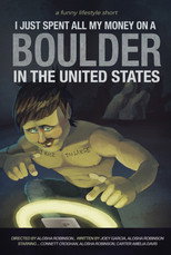 Poster de la película I Just Spent All My Money On A Boulder In The United States