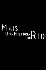 Poster de la película Mais Uma História no Rio