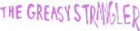 Logo The Greasy Strangler
