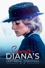 Poster de la película Secrets of Diana's Last Royal Christmas: 1991