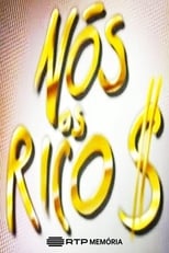 Poster de la serie Nós os Ricos