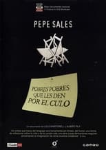 Poster de la película Pepe Sales: Pobres pobres que els donguin pel cul