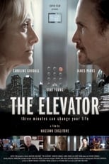 Poster de la película The Elevator: Three Minutes Can Change Your Life