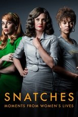 Snatches: Moments from Women\'s Lives