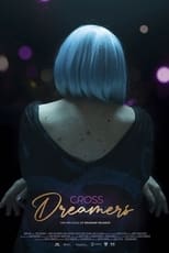 Poster de la película Cross Dreamers