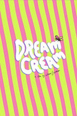 Poster de la película Dream Cream