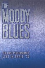 Poster de la película The Moody Blues: The Lost Performance (Live In Paris '70)