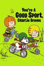 Poster de la película You're a Good Sport, Charlie Brown