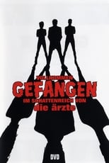 Poster de la película Die Ärzte - Vollkommen gefangen im Schattenreich von die Ärzte