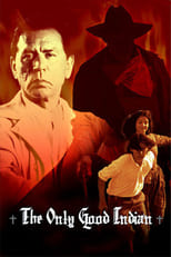 Poster de la película The Only Good Indian