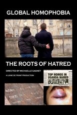 Poster de la película Global Homophobia: The Roots of Hatred