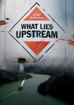 Poster de la película What Lies Upstream