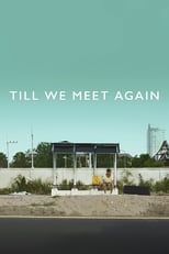 Poster de la película Till We Meet Again