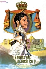 Poster de la película ¿Dónde vas, Alfonso XII?