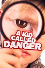 Poster de la película A Kid Called Danger