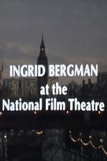 Poster de la película Ingrid Bergman at the National Film Theatre