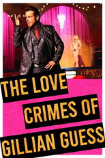 Poster de la película The love crimes of Gillian Guess