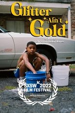 Poster de la película Glitter Ain't Gold