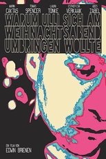 Poster de la película Warum Ulli sich am Weihnachtsabend umbringen wollte