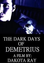 Poster de la película The Dark Days of Demetrius