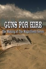 Poster de la película Guns for Hire: The Making of 'The Magnificent Seven'