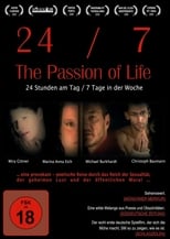 Poster de la película 24/7: The Passion of Life