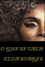Poster de la película Elza Soares: O Que Se Cala