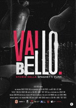 Poster de la película Vai Bello - Storia della Spaghetti Funk