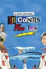 Poster de la película Il était une fois... les Contes pour tous