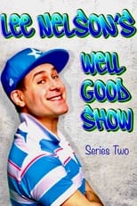 Lee Nelson\'s Well Good Show