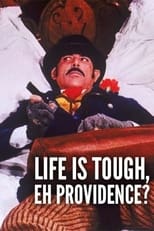 Poster de la película Life Is Tough, Eh Providence?