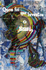 Poster de la película Quem Foi que Inventou o Brasil?