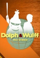 Poster de la serie Dolph & Wulff med venner