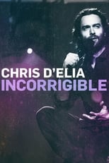 Poster de la película Chris D'Elia: Incorrigible