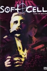 Poster de la película Soft Cell: Live in Milan