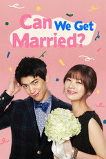 Poster de la serie Can We Get Married?