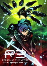 Poster de la película Persona3 THE MOVIE #1 Spring of Birth