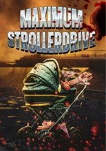 Poster de la película Maximum Strollerdrive